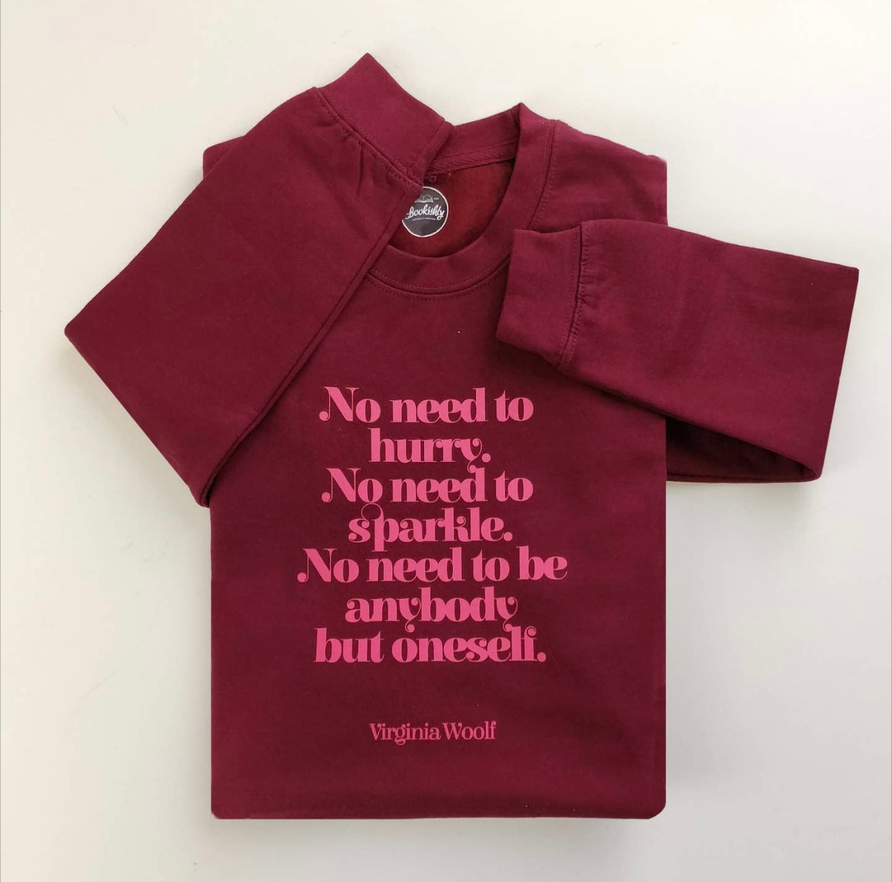 Virgina Woolf "No Need To Sparkle" Women's slogan sweatshirt
