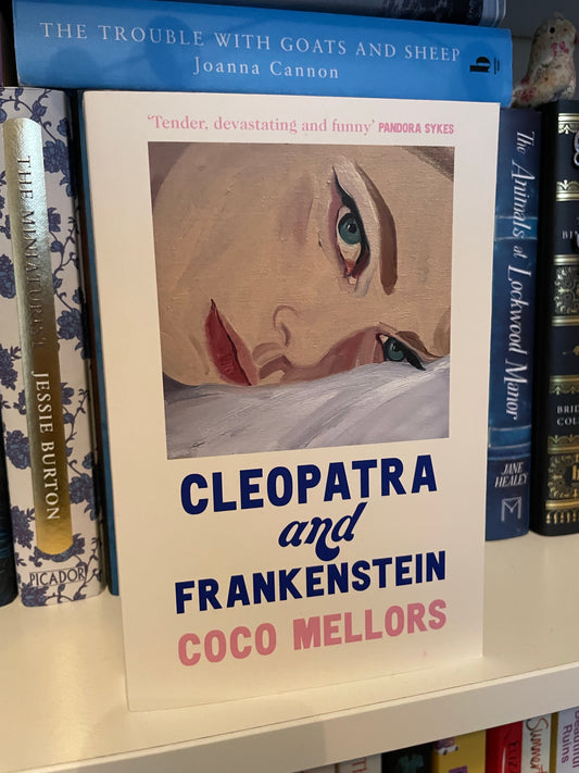 Cleopatra & Frankenstein by Coco Mellors