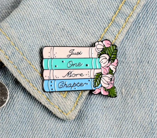Just one more chapter pin badge